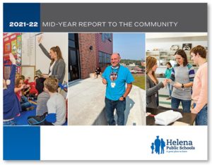 Front cover of the district's 2021-2022 Mid-Year Report to the Community. Cover features three images: A teacher with a small group of elementary kids sitting around her on the floor, a para educator giving a thumbs up outside a school building and a student and teacher in a high school science class